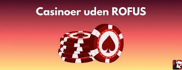 Danish Casino Uden Rufus En Guide til Trygt Spil