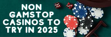 Exploring Non-Gamstop Casinos A New Frontier in Online Gaming